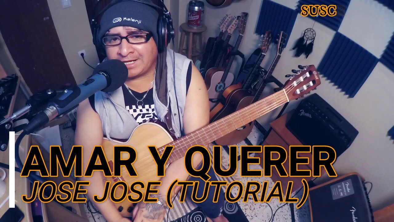 Como Tocar AMAR Y QUERER  Tutorial Guitarra - JOSE JOSE