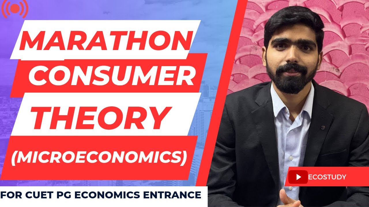 Marathon Complete Consumer Theory (Microeconomics) #consumertheory #micro #cuetpg #ugcnet #jrf #cuet