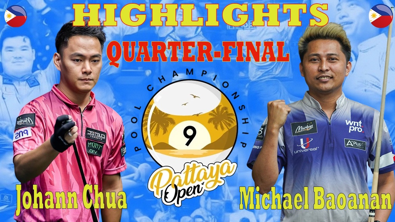 Quarter-Final | Johann Chua vs Michael Baoanan | HIGHLIGHTS | PATTAYA OPEN 2026