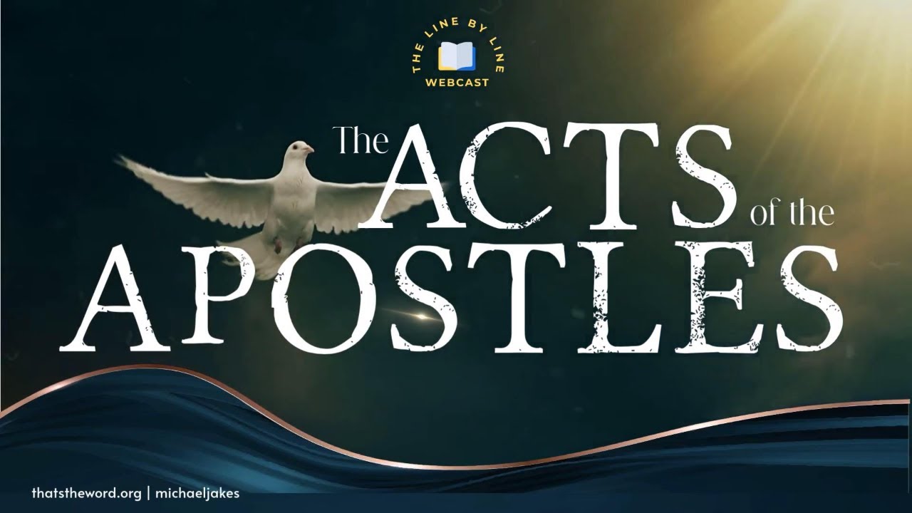The Line By Line Webcast | Acts Chapter 17 (part 2)
