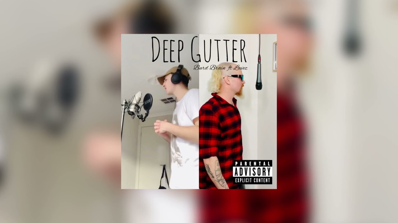 Burd Brain ft. Lavez - Deep Gutter [Deep Cover Remix]