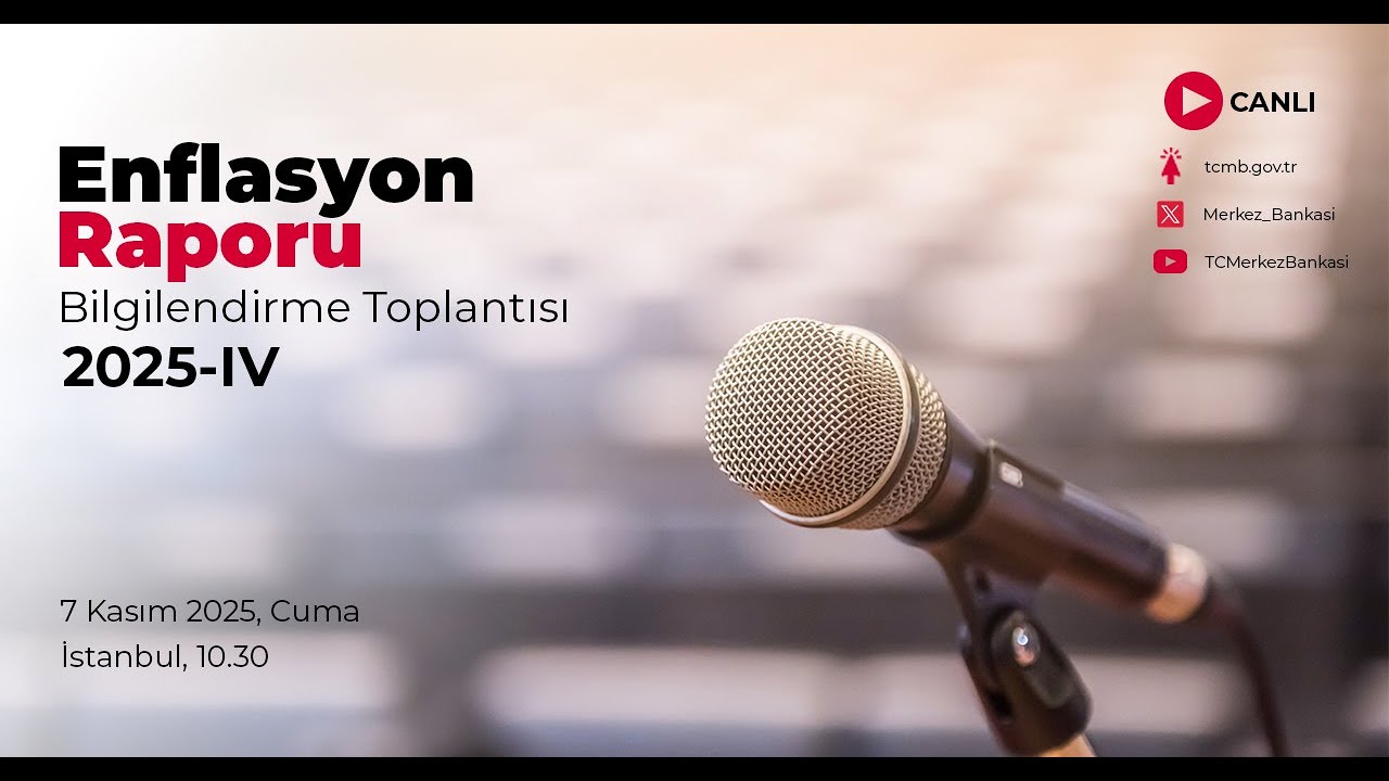 Enflasyon Raporu 2025-IV Bilgilendirme Toplantısı