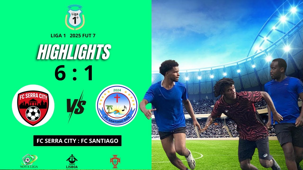 Liga 1    Highlights  Fc Serra sity   6 : 1 Fc Santiago   12.10.2025