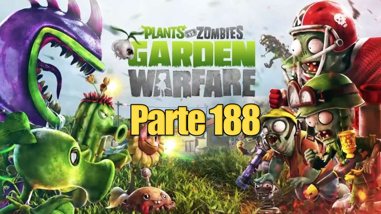 Plants vs Zombies Garden Warfare - Parte 188 EL LAGAZO PADRE - Español