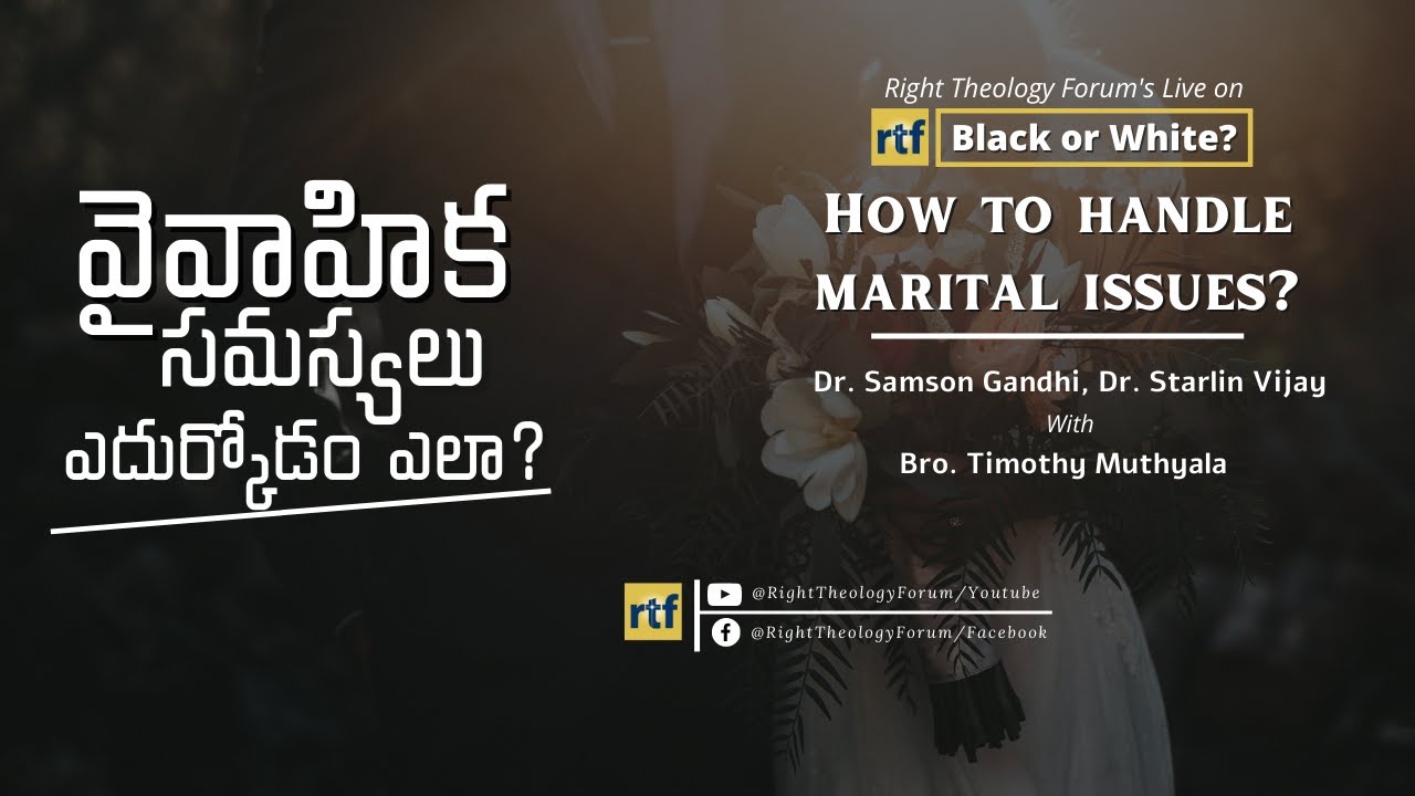 BW 87 | How to Handle Marital Issues? || Black or White? || Right Theology Forum