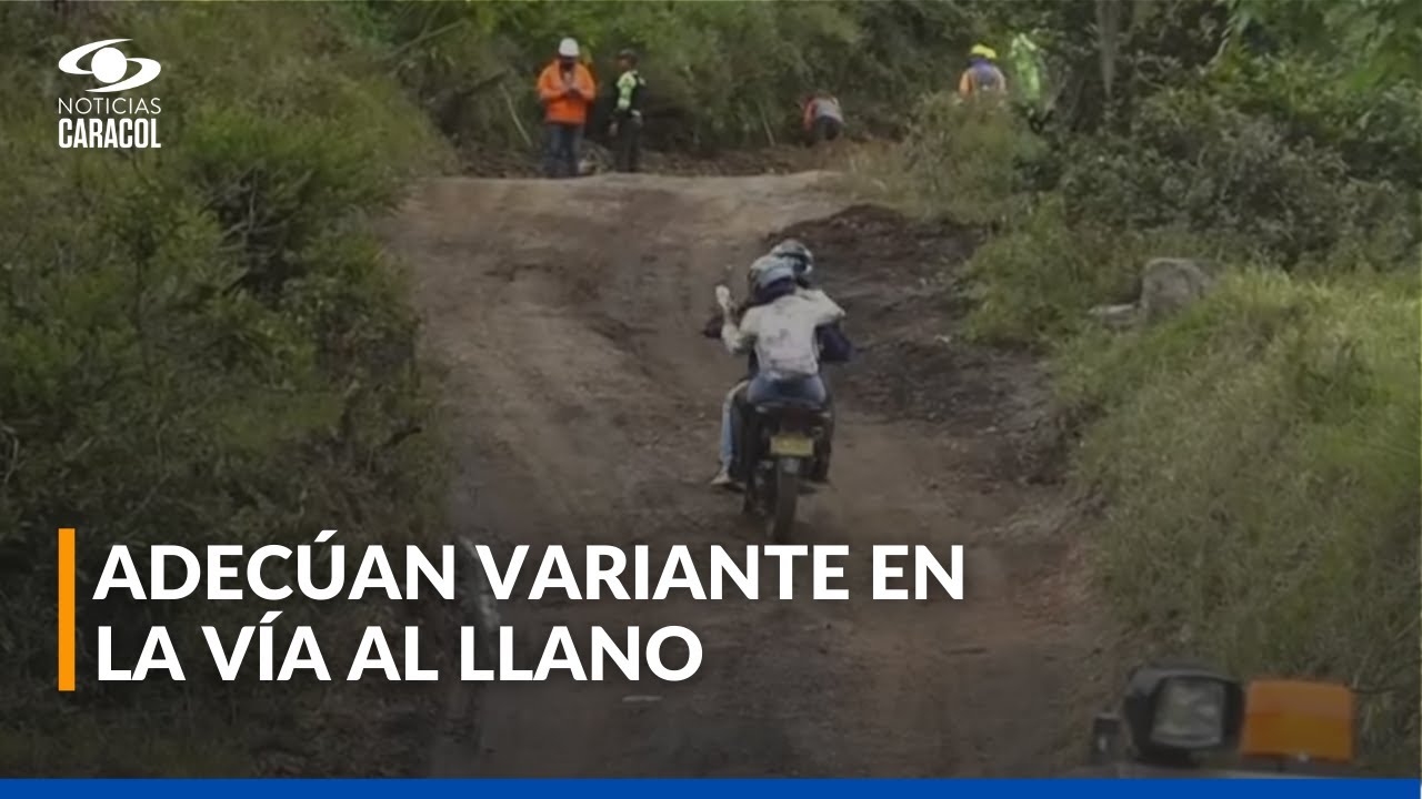 Vía al Llano: así adecúan variante para habilitar paso vehicular mientras siguen labores de remoción