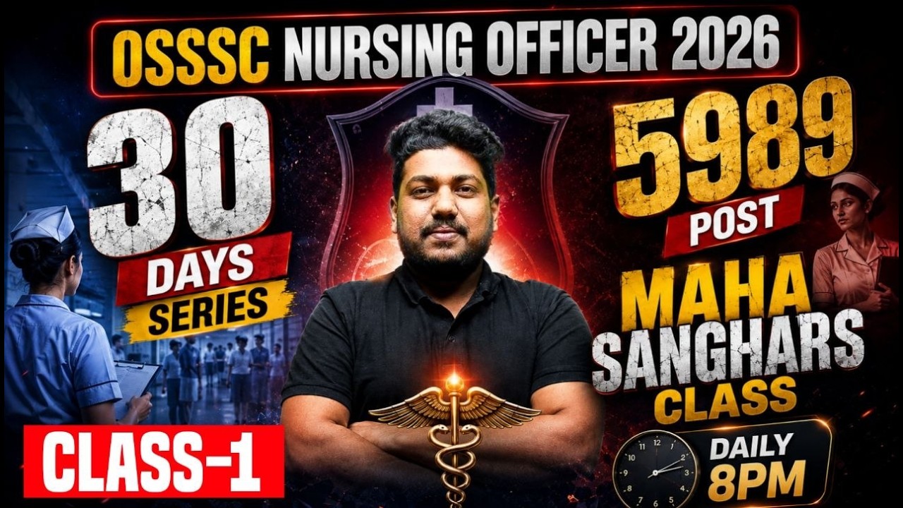 OSSSC NURSING OFFICER  2026 // CLASS - 01 // 30 DAYS  SERIES | By Satya Sir | Vidyanubhab