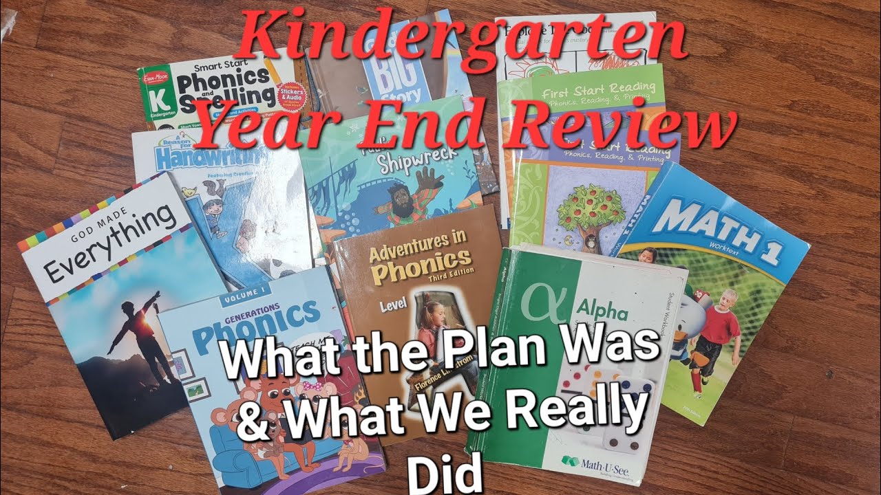 HONEST Kindergarten/1st grade Year End Review! Do I regret any curriculum choices? What worked?