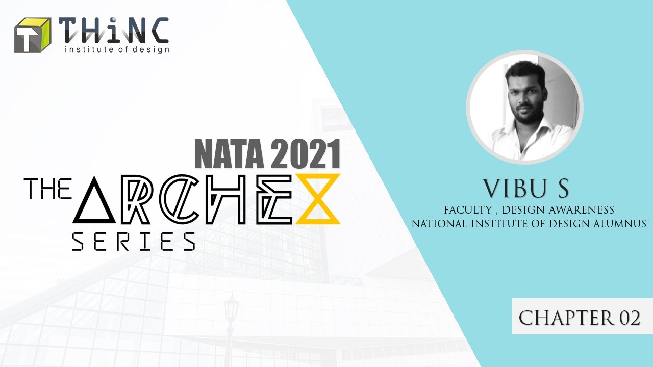 The ARCHEX Series | Chapter 02 | NATA Preparation Series | NATA New Pattern 2021 | THiNC Institute