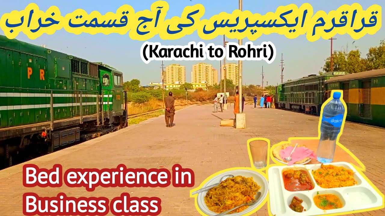 Karakoram Express Journey l Bed Experience in High Priority Train | Train Food