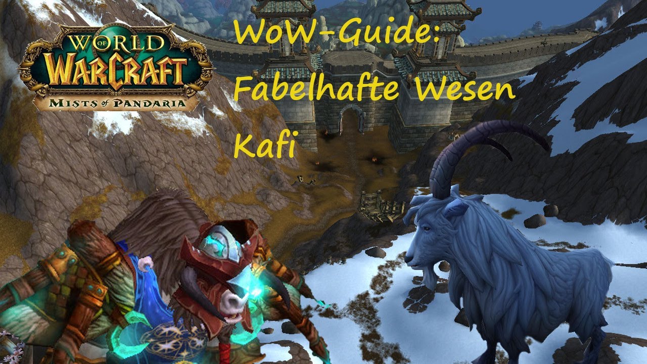 WoW-Guide: Fabelhafte Wesen - Kafi