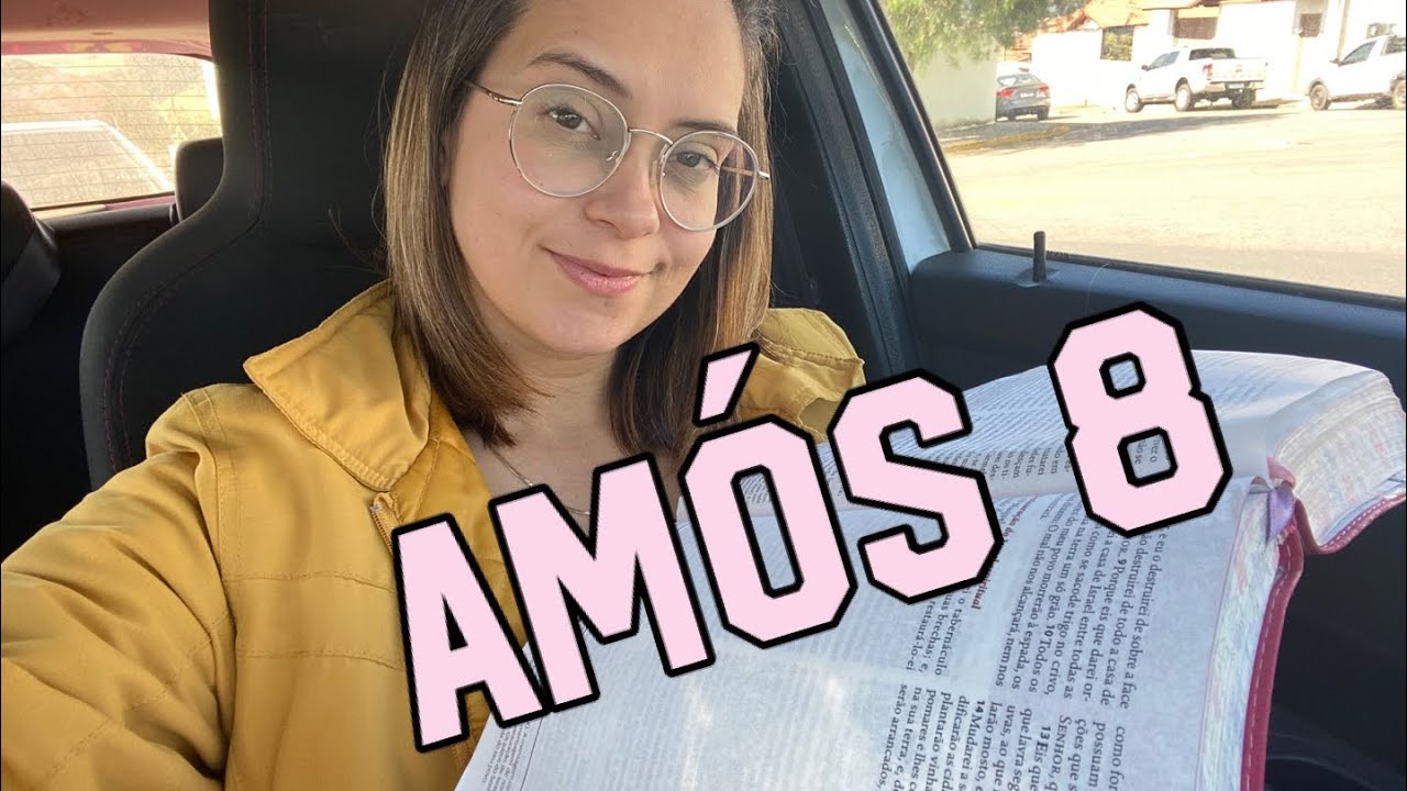 Amós 8 Confirmação da Palavra