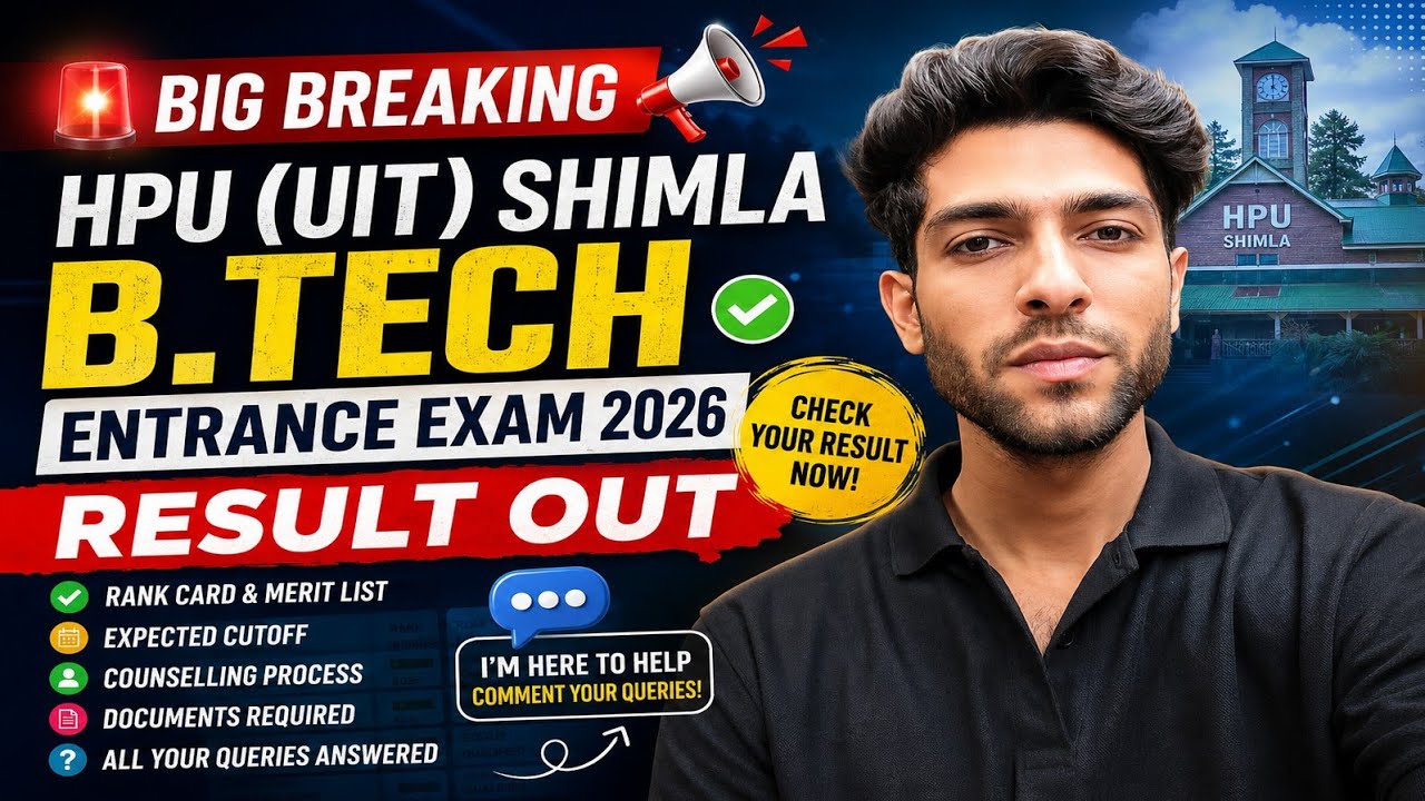 HPU (UIT) Shimla B.Tech Entrance Result 2026 OUT 🔥 Merit List & Counselling Process | Complete Guide