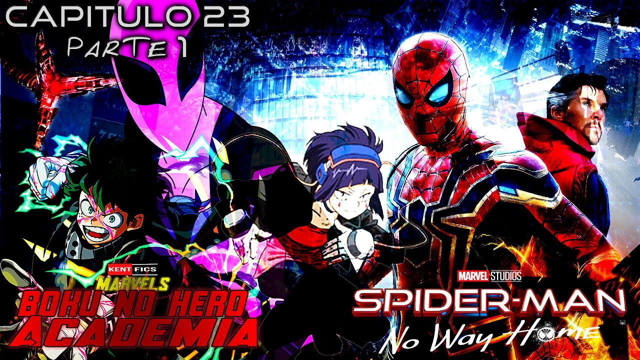 Marvel's Boku no Hero Academia - [Capítulo 23: No Way Home - Parte 1] (FANFIC)