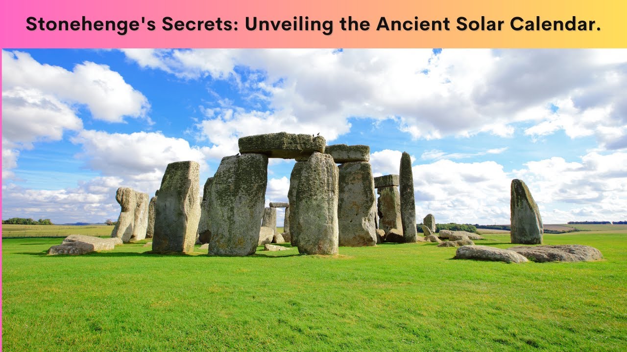 Stonehenge's Secrets: Ancient Solar Calendar Revealed! 🌞