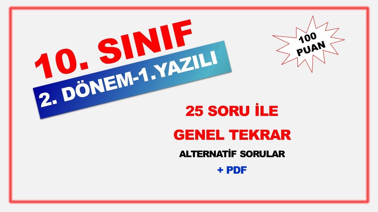 10. SINIF TARİH 2. Dönem 1. Yazılı Hazırlık 25 SORU İLE FULL TEKRAR +PDF