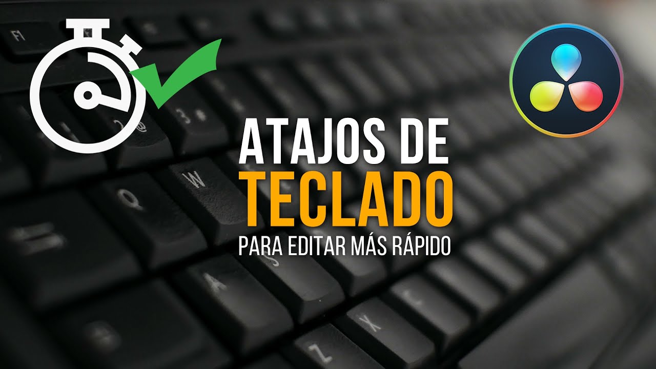 Edita vídeo MÁS RÁPIDO - Atajos de teclado en Davinci Resolve