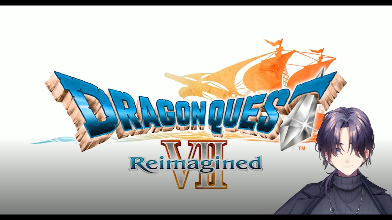 【ドラゴンクエストVII Reimagined 】ひっさしぶりのドラクエ７part7【かみりん/Vtuber】