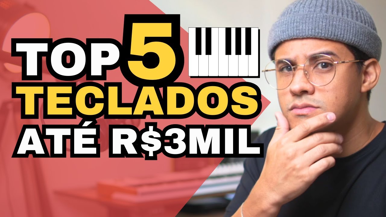 Top 5 Teclados Incr&iacute;veis At&eacute; R$3.000 &ndash; Vale Cada Centavo?