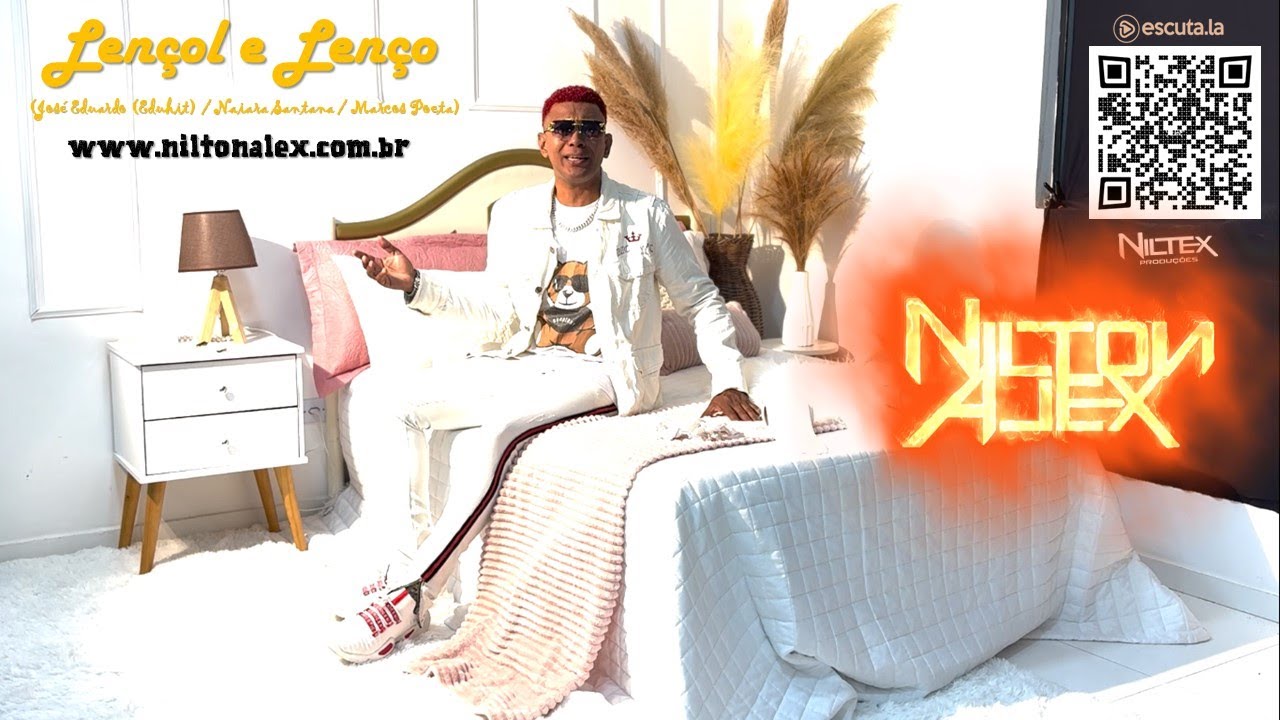 LENÇOL E LENÇO - Nilton Alex - (CLIPE OFICIAL)