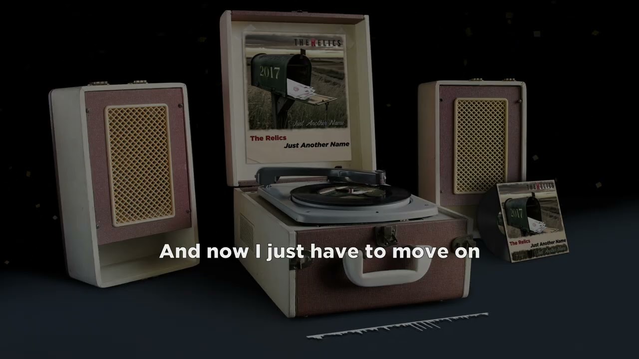 The Relics - Just Another Name (Official Lyric Video)