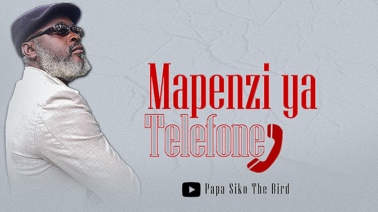 MAPENZI YA TELEFONE - Papa Siko The Bird & Nyakoranda Super Stihl (Visualizer)