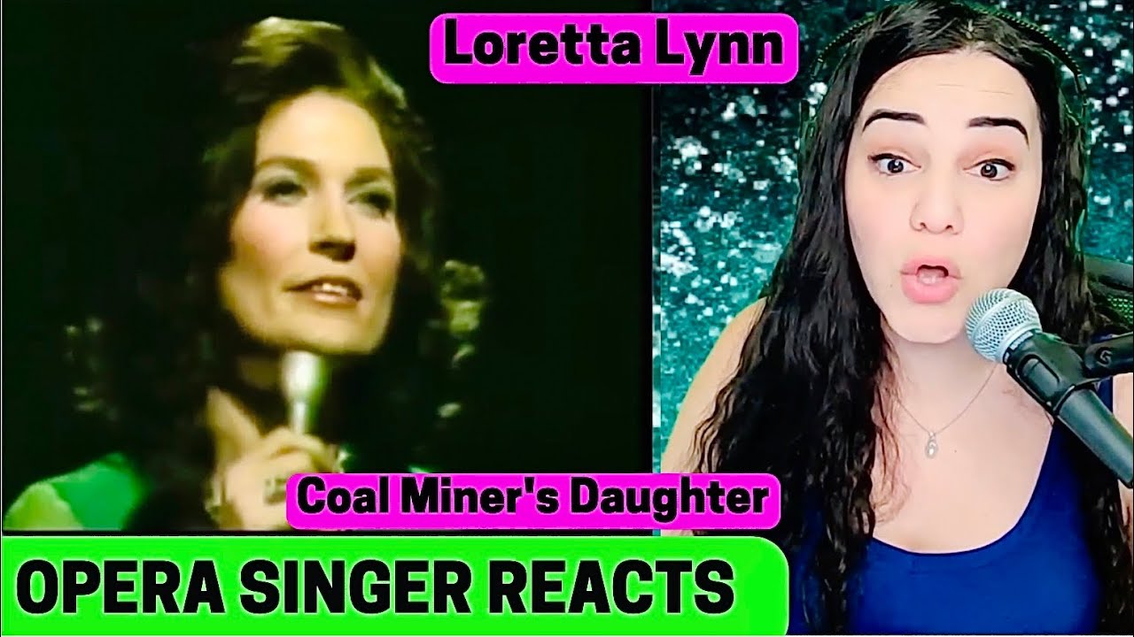 RIP Loretta Lynn - Coal Miner's Daughter FIRST TIME REACTION by Opera Singer