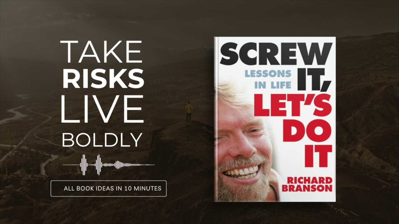 Screw It, Let's Do It by Richard Branson | All the key ideas in 14 minutes
