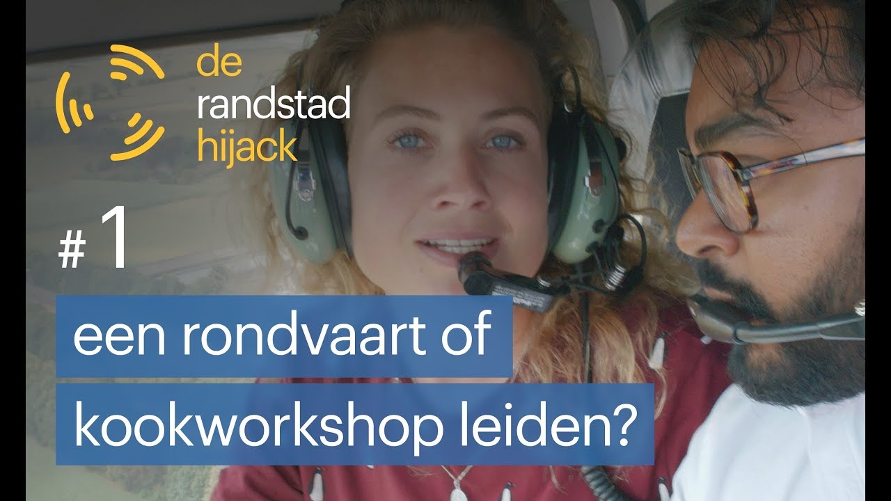 Randstad Hijack #1 - Onverwacht een rondvaart leiden? Of een kookworkshop?