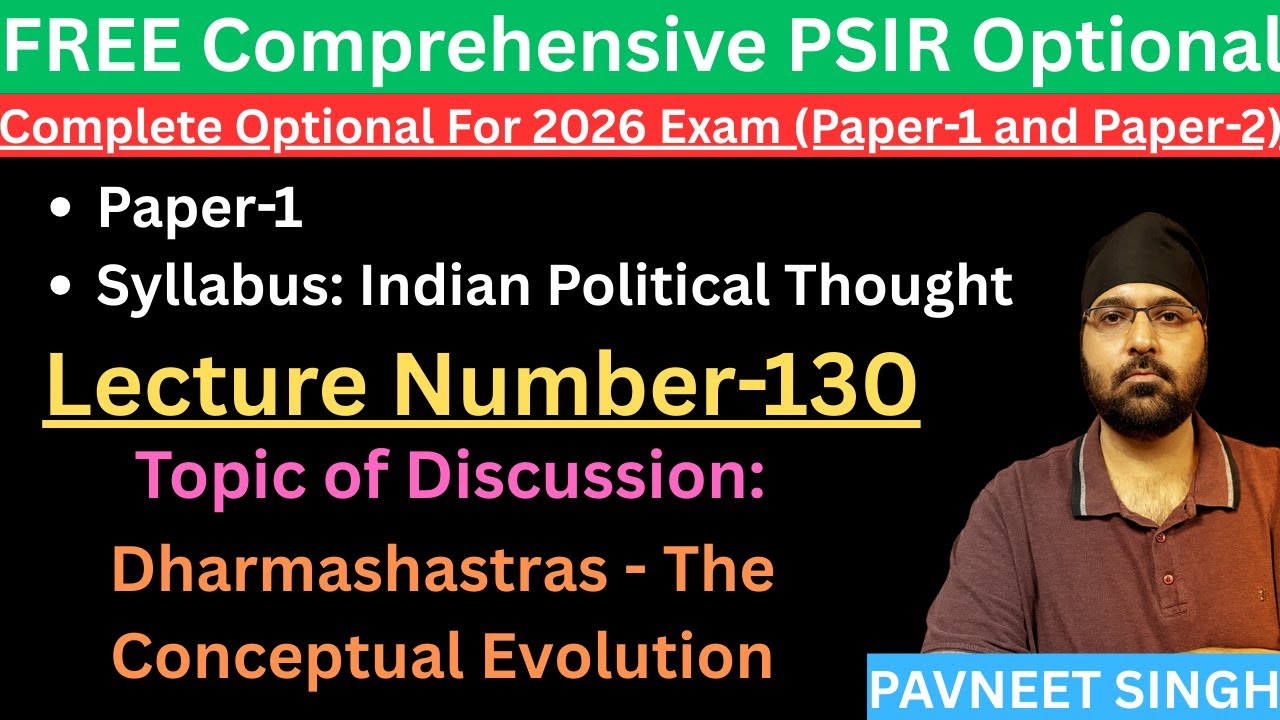 PSIR Class-130- Dharmashatras Part-1