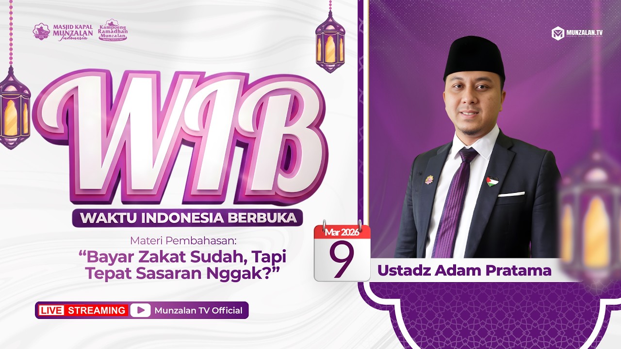 🔴 [LIVE] WIB : Bayar Zakat Sudah, Tapi Tepat Sasaran Nggak?| Ustadz Adam Pratama
