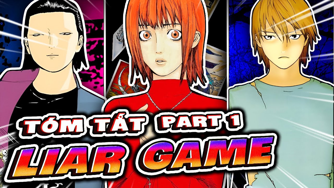 T&Oacute;M TẮT TO&Agrave;N BỘ DIỄN BIẾN MANGA LIAR GAME - PHẦN 1
