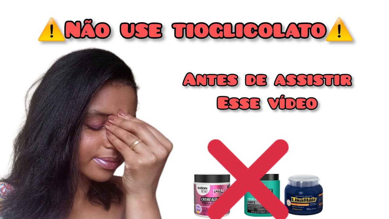 ⚠️ NÃO USE TIOGLICOLATO ANTES DE ASSISTIR ESSE VÍDEO ⚠️ MEU RELATO
