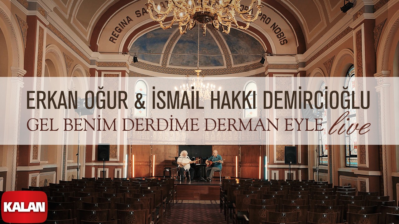 Erkan Oğur & İsmail Hakkı Demircioğlu - Gel Benim Derdime Derman Eyle I Kalan Live ©2025 Kalan Müzik