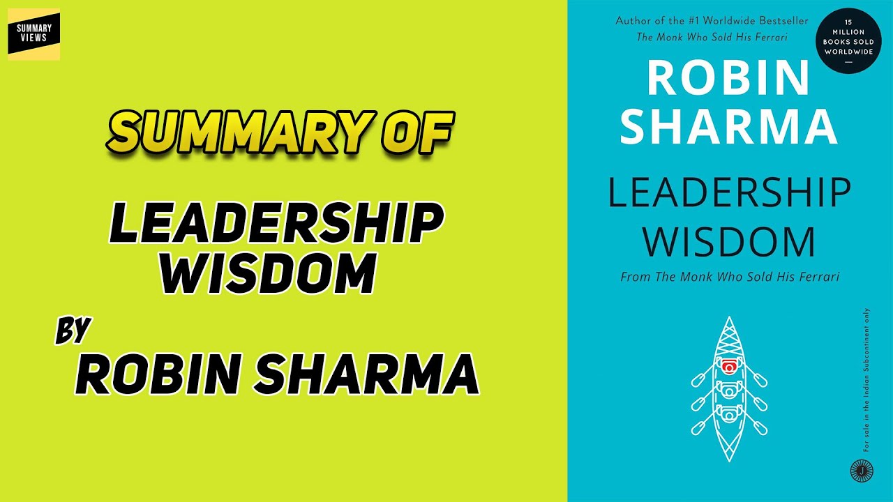 Leadership Wisdom Book summary in 3 mins | Robin Sharma |
