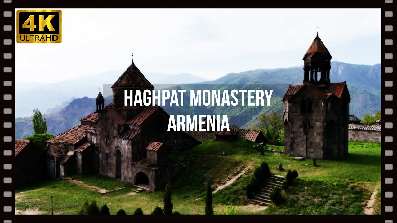 Best of Armenia 🇦🇲: Haghpat Հաղպատավանք (4K)