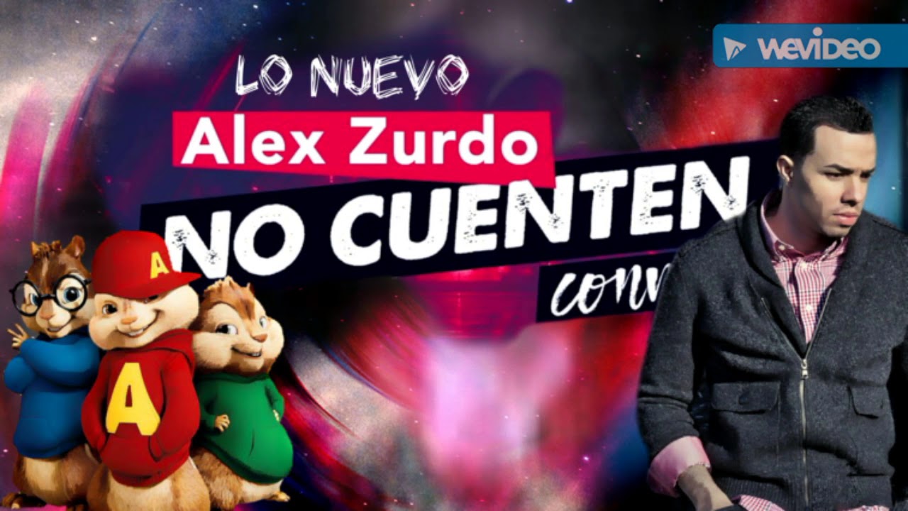 Lo Nuevo De Alex Zurdo 2018 Versión Álvin Y Las Ardillas
