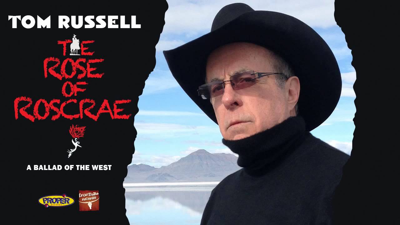Tom Russell - The Rose of Roscrae [Audio]