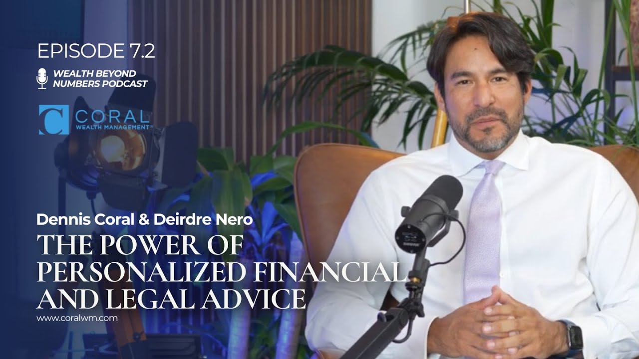 Episode 7.2 - The Power of Personalized Financial and Legal Advice