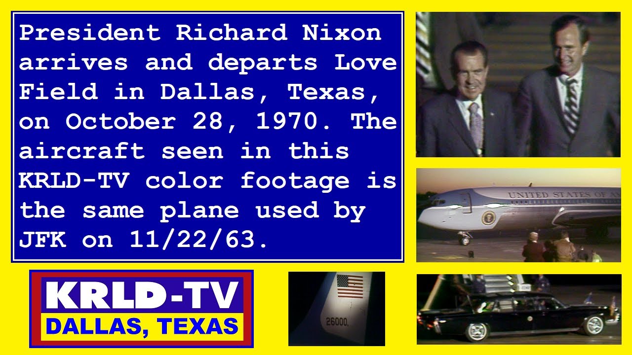 PRESIDENT NIXON AT LOVE FIELD IN DALLAS, FEATURING COLOR FOOTAGE OF JFK'S PLANE (OCT. 28, 1970)