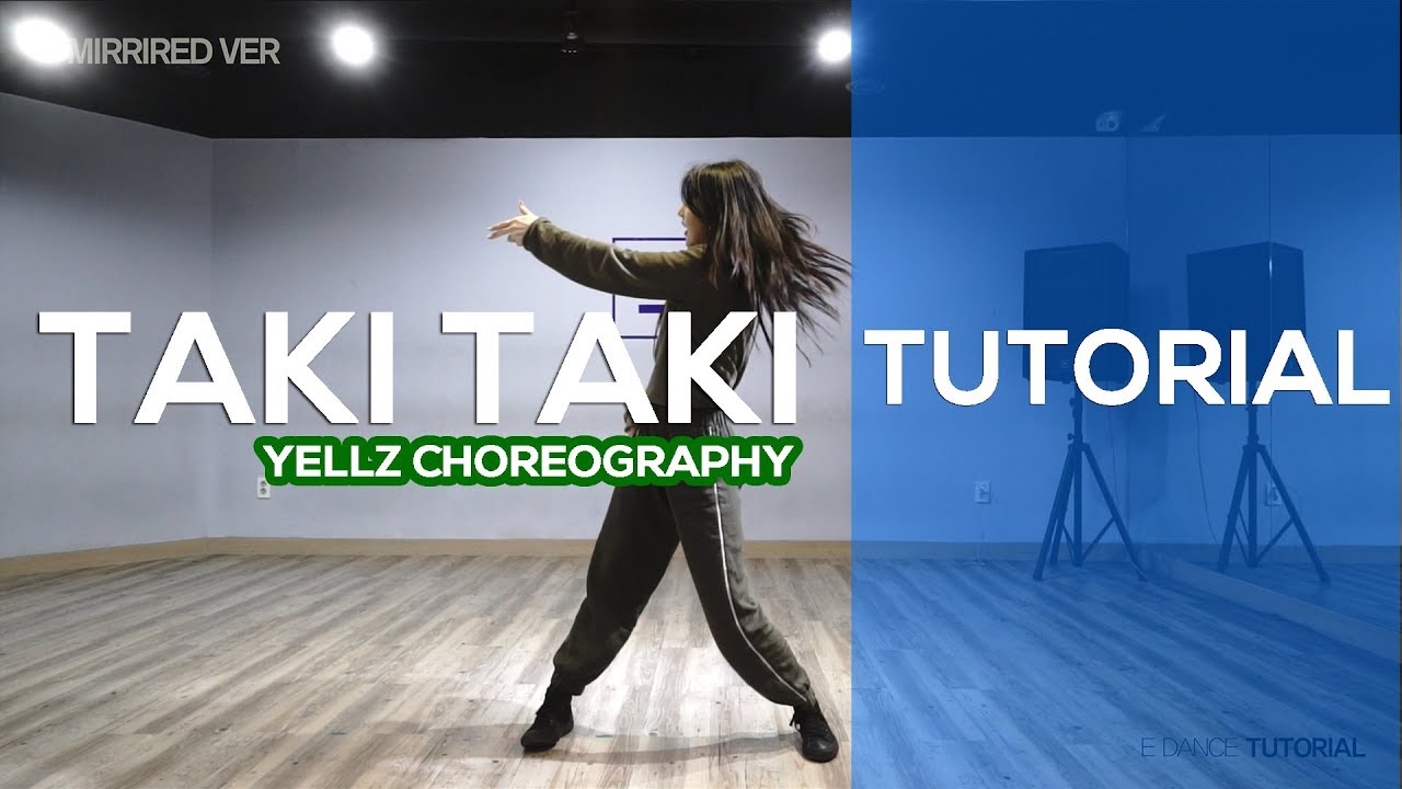 TAKI TAKI  [DANCE TUTORIAL VIDEO] | YELLZ CHOREOGRAPHY | E DANCE STUDIO | 이댄스학원 TAKITAKI안무 강좌