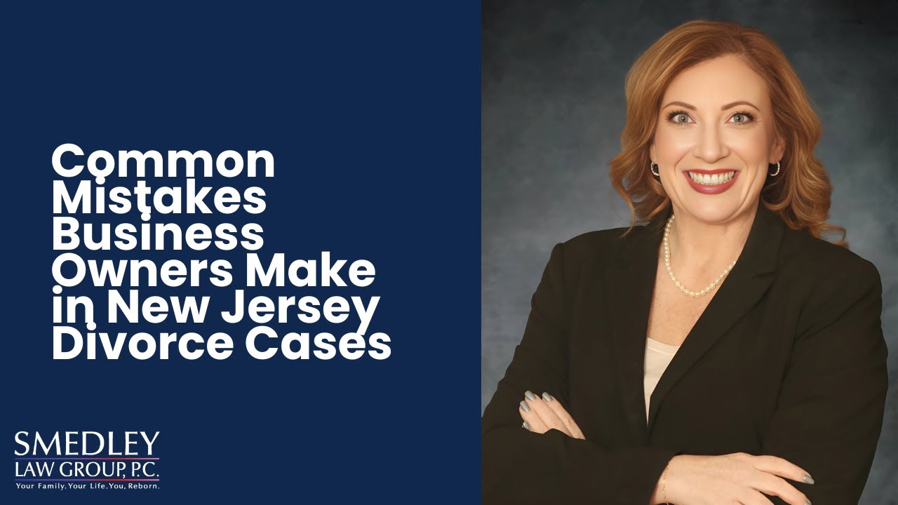 Common Mistakes Business Owners Make in New Jersey Divorce Cases