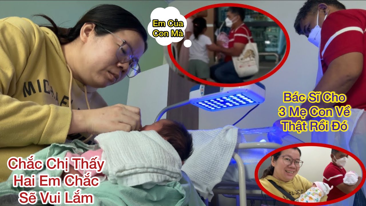 217 : Làm Gì Có Lần Nữa Sợ Rồi 3 Mẹ Con Nguyên Được Xuất Viện Thật Rồi, Cô Dâu Việt Sanh Song Thai