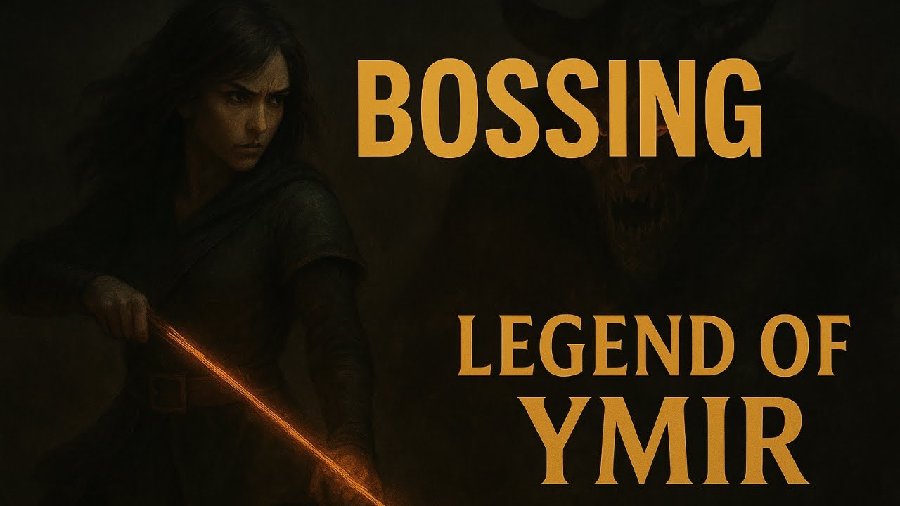 Bossing Legend of Ymir