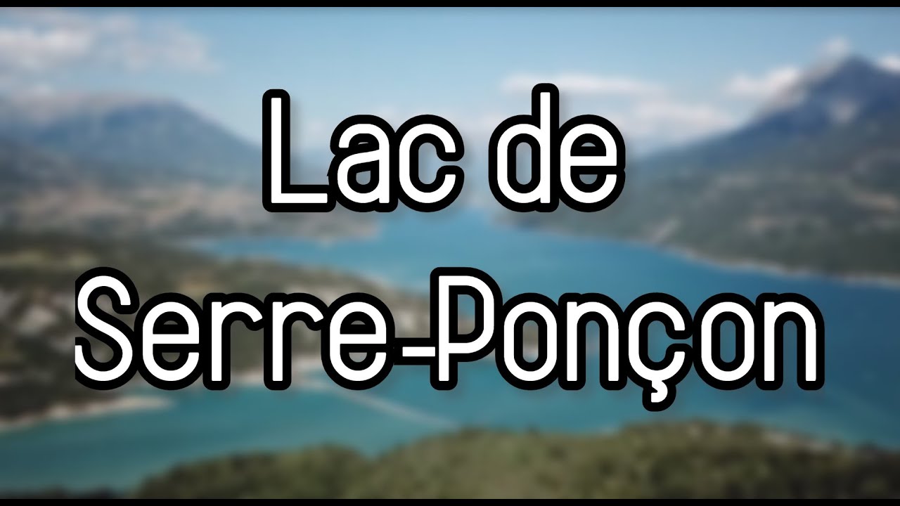 Lac de Serre-Pon&ccedil;on