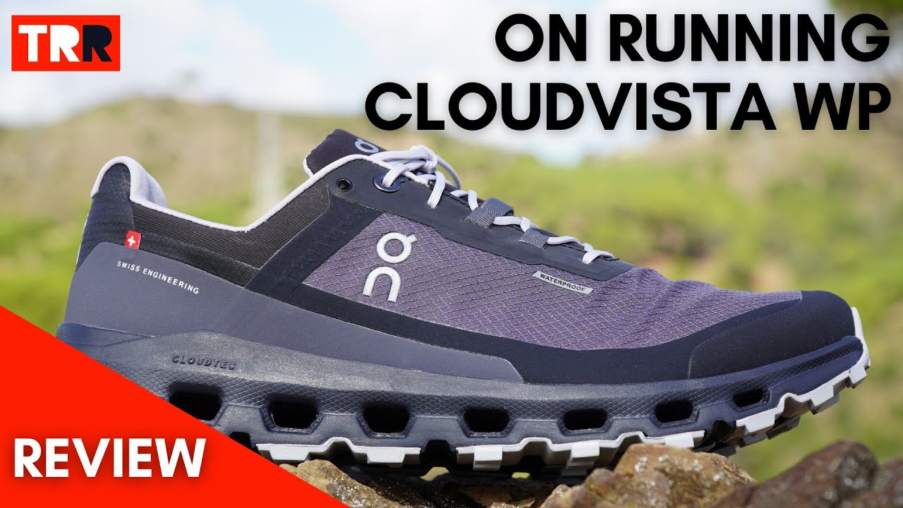 On Running Cloudvista Waterproof Review - Impermeabilidad para el door to trail