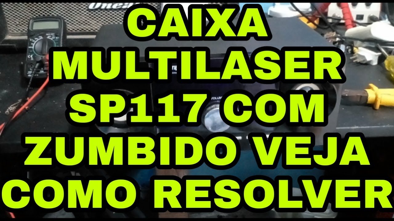 Caixa Multilaser SP117 Com Zumbido Veja Como Resolver