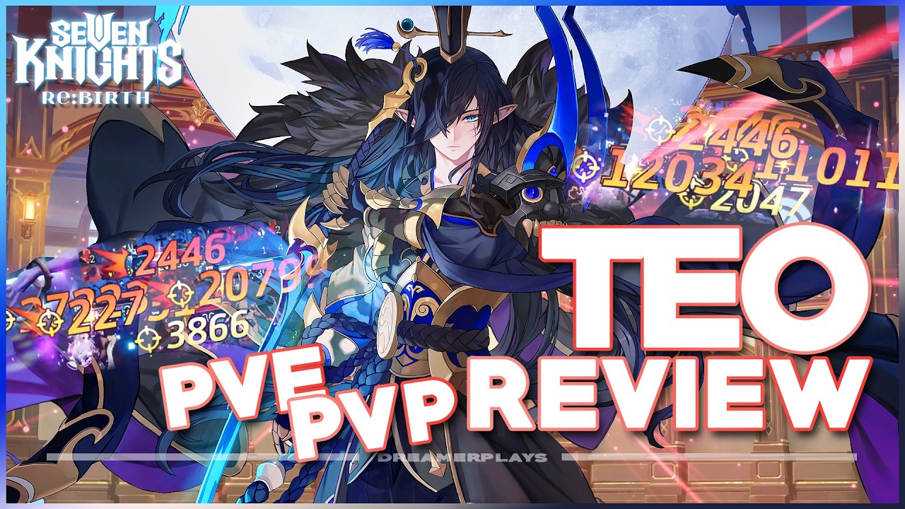 The MOST COMPLETE Teo Coverage Review! ~Make Your Teo Work Well~ | Seven Knights Re:BIRTH