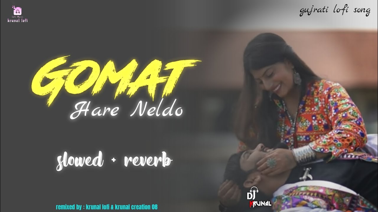Gomat Hare Neldo Gujarati Lofi Song 2025 | New Lofi Vibes 🎧💙 | Milan & rinku bharwad new song🎵