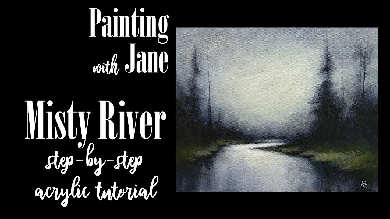 Misty River - Step by Step Acrylic Painting on Canvas